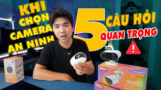5 Lưu Ý Quan Trọng Khi Chọn Mua Camera An Ninh Cho Gia Đình (Hướng Dẫn Chi Tiết)